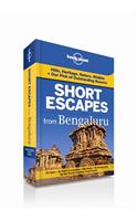 Short Escapes from Bengaluru: An informative guide to over 40 getaways with hotels, dining, shopping, activities & nightlife.