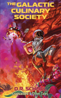 The Galactic Culinary Society: Cryovacked & Other Tales(The Galactic Culinary Society)