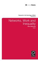 Networks, Work, and Inequality