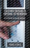 Călătorie culinară în cuptorul cu microunde