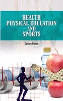 Health, Physical Education And Sports by Denton Patton