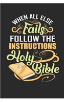 When All Else Fails Follow the Instructions Holy Bible