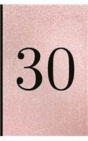 30: A Beautiful 30th Birthday Gift and Keepsake to Write Down Special Moments