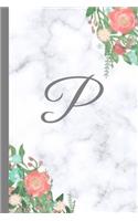 P: Letter P Monogram Floral Marble Journal, Pretty Pink Flowers on Elegant White & Grey Marble Notebook Cover, Stylish Gray Personal Name Initial, 6x9 