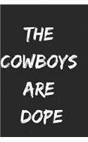 The Cowboys Are Dope