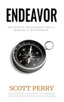 Endeavor: Cultivate Excellence While Making a Difference