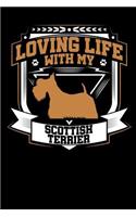 Loving Life with My Scottish Terrier: Fun Diary for Dog Owners with Dog Stationary Paper, Cute Dog Illustrations, and More