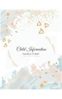 Child Information: Homeschool Planner for Teacher & Student or Plan Classroom Roster Daily and Lesson Record Book