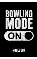 Bowling Mode on Notebook: Geschenkidee Für Bowling Spieler - Notizbuch Mit 110 Linierten Seiten - Format 6x9 Din A5 - Soft Cover Matt - Klick Auf Den Autorennamen Für Mehr De