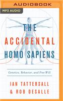 Accidental Homo Sapiens
