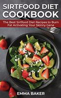 Sirtfood Diet Cookbook