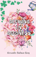 growing in goodness