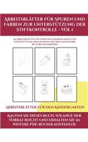 Arbeitsblätter für den Kindergarten (Arbeitsblätter für Spuren und Farben zur Unterstützung der Stiftkontrolle - Vol 1)