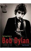 The Rough Guide to Bob Dylan