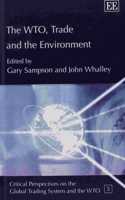 The WTO, Trade and the Environment