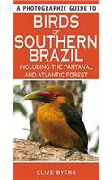 A Photographic Guide to Birds of Southern Brazil