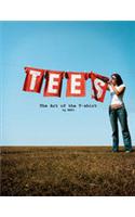 Tees:The Art of the T-Shirt