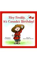 Hey Freddy! It's Canada's Birthday