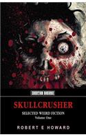 Skullcrusher, Volume One