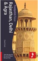 Rajasthan, Delhi & Agra: Footprint Focus Guide