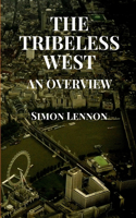 Tribeless West: An Overview