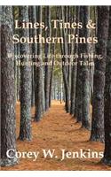 Lines, Tines & Southern Pines