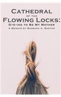 Cathedral of the Flowing Locks