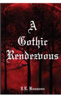 Gothic Rendezvous