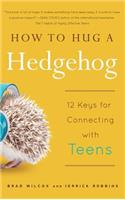 How to Hug a Hedgehog