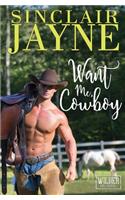 Want Me, Cowboy