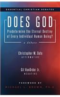 Does God Predetermine the Eternal Destiny of Every Individual Human Being?