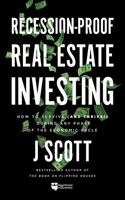 Recession-Proof Real Estate Investing