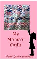 My Mama's Quilt