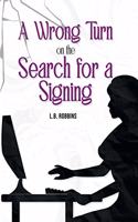 A Wrong Turn on the Search for a Signing