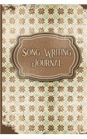 Song Writing Journal: With Lined/Ruled Paper And Staff, Manuscript Paper For Notes: Music Journal For Men, Songwriting Book - Vintage Paper Cover