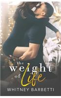 Weight of Life