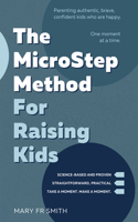 Microstep Method for Raising Kids