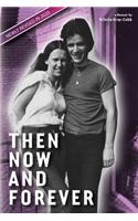 Then Now and Forever by Vctoria Gray-Cobb