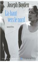 La-Haut Vers Le Nord