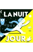 La Nuit Devient Jour: (A.M. Alb.Ill.A.)