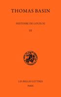 Histoire de Louis XI. Tome III: Tome III.(Classiques de L'Histoire Au Moyen Age)