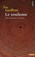 Soufisme. Voie Int'rieure de L'Islam(le)