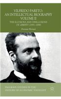 Vilfredo Pareto: An Intellectual Biography Volume II