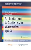 An Invitation to Statistics in Wasserstein Space