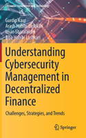 Understanding Cybersecurity Management in Decentralized Finance: Challenges, Strategies, and Trends