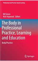 The Body in Professional Practice, Learning and Education