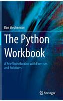 The Python Workbook: A Brief Introduction with Exercises and Solutions