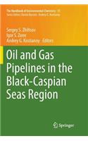 Oil and Gas Pipelines in the Black-Caspian Seas Region