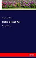 Life of Joseph Wolf