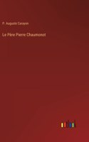 Le Père Pierre Chaumonot